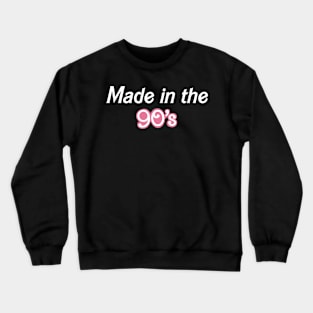 Made in the 90’s Crewneck Sweatshirt